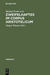 Zweifelhaftes Im Corpus Aristotelicum