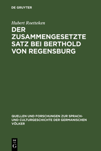zusammengesetzte Satz bei Berthold von Regensburg