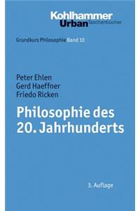 Philosophie Des 20. Jahrhunderts