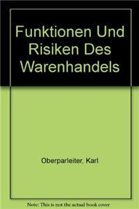Funktionen Und Risiken Des Warenhandels