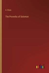 The Proverbs of Solomon