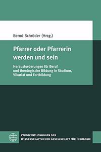 Pfarrer Oder Pfarrerin Werden Und Sein