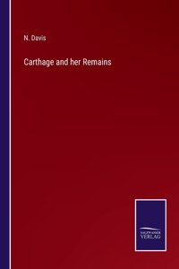 Carthage and her Remains
