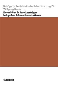 Linearitäten in Anreizverträgen bei groben Informationsstrukturen