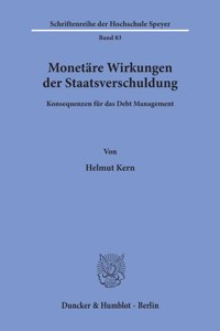 Monetare Wirkungen Der Staatsverschuldung: Konsequenzen Fur Das Debt Management