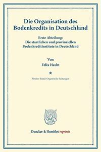 Die Organisation Des Bodenkredits in Deutschland