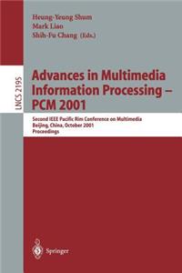 Advances in Multimedia Information Processing -- Pcm 2001