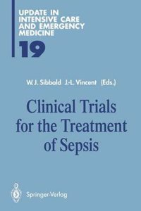 Clinical Trials for the Treatment of Sepsis