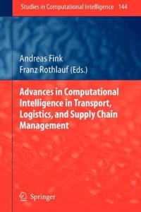 Advances in Computational Intelligence in Transport, Logistics, and Supply Chain Management