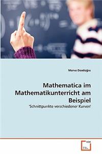 Mathematica im Mathematikunterricht am Beispiel