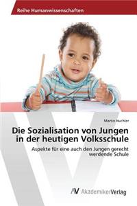 Die Sozialisation von Jungen in der heutigen Volksschule
