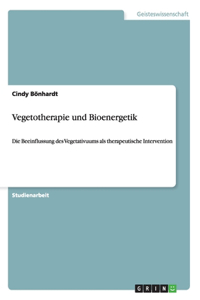 Vegetotherapie und Bioenergetik