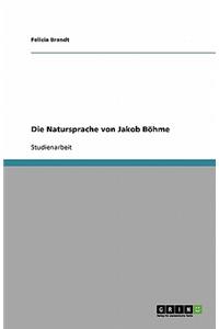 Die Natursprache von Jakob Böhme