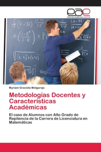 Metodologías Docentes y Características Académicas