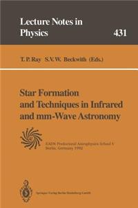 Star Formation and Techniques in Infrared and mm-Wave Astronomy