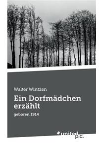 Ein Dorfmädchen erzählt