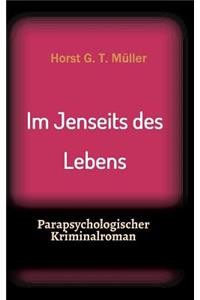 Im Jenseits Des Lebens