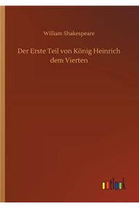 Der Erste Teil von König Heinrich dem Vierten