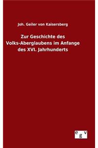 Zur Geschichte des Volks-Aberglaubens im Anfange des XVI. Jahrhunderts