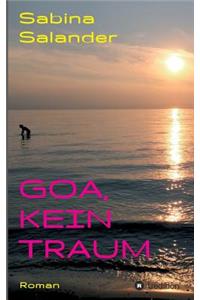 Goa, kein Traum