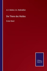 Die Thiere des Waldes