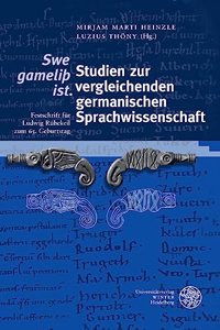 'Swe Gamelib Ist.' Studien Zur Vergleichenden Germanischen Sprachwissenschaft