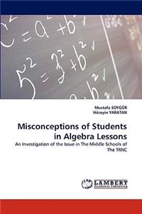 Misconceptions of Students in Algebra Lessons