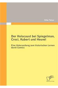 Der Holocaust bei Spiegelman, Croci, Kubert und Heuvel