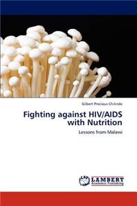 Fighting against HIV/AIDS with Nutrition