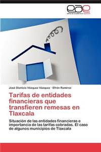 Tarifas de entidades financieras que transfieren remesas en Tlaxcala
