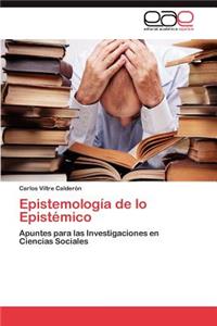 Epistemología de lo Epistémico