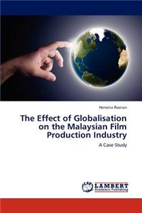 Effect of Globalisation on the Malaysian Film Production Industry