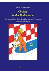 Charlie in der Badewanne