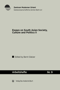 Essays on South Asian Society, Culture and Polities (II)