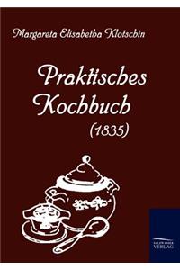 Praktisches Kochbuch (1835)