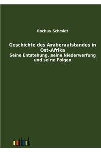 Geschichte des Araberaufstandes in Ost-Afrika