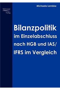 Bilanzpolitik im Einzelabschluss nach HGB uns IAS/IFRS im Vergleich