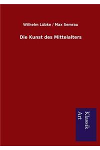 Die Kunst des Mittelalters