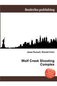 Wolf Creek Shooting Complex