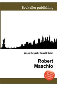 Robert Maschio