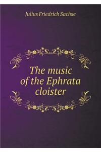 The Music of the Ephrata Cloister