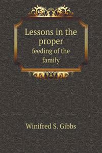 Lessons in the Proper Feeding of the Family