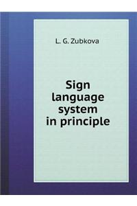Sign Language System in Principle