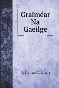 Graiméar Na Gaeilge