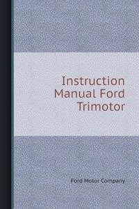 Instruction Manual Ford Trimotor