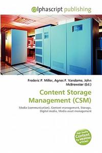 Content Storage Management (CSM)