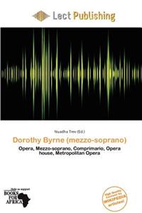 Dorothy Byrne (Mezzo-Soprano)