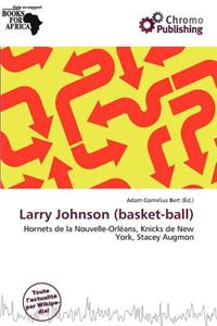 Larry Johnson (Basket-Ball)