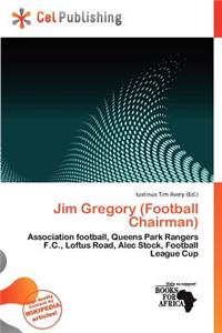 Jim Gregory (Football Chairman)