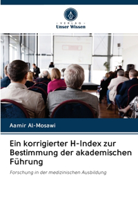 Ein korrigierter H-Index zur Bestimmung der akademischen Führung